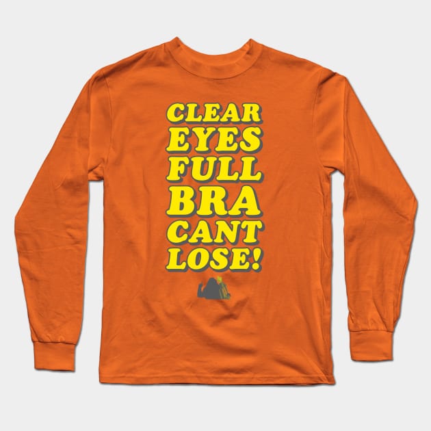 Clear Eyes, FULL Bra, Can't Lose! - Wynonna Earp Long Sleeve T-Shirt by SurfinAly Design 